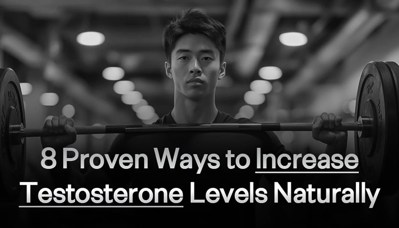 8 Proven Ways to Increase Testosterone Levels Naturally
