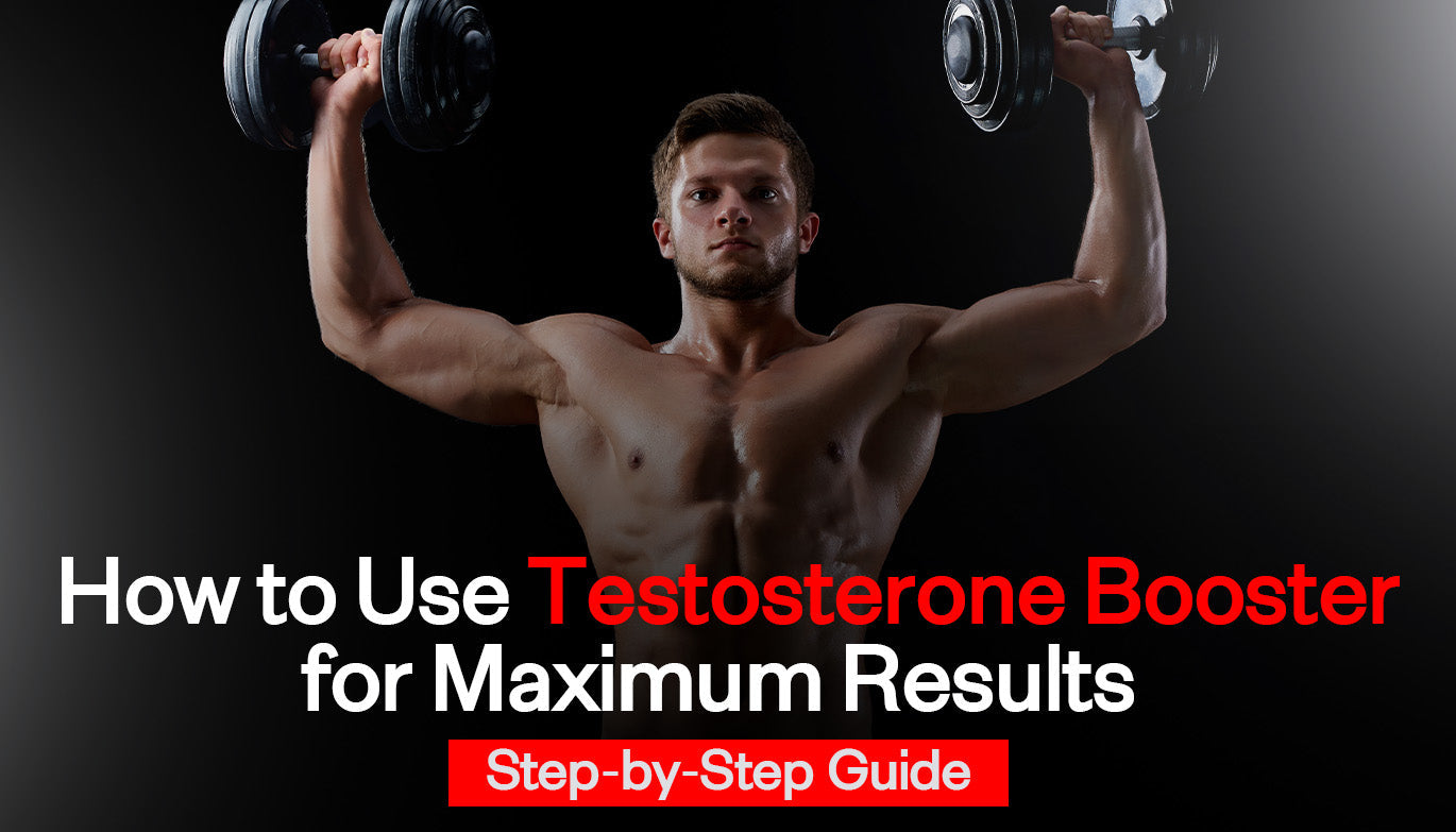 Step-by-step guide on how to use testosterone booster for maximum results and energy